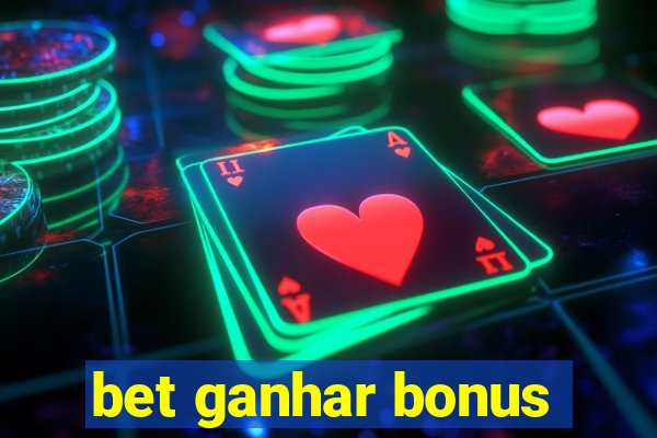 bet ganhar bonus